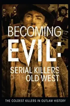 Clearance Becoming Evil: Serial Killers Of The Old West Dvd