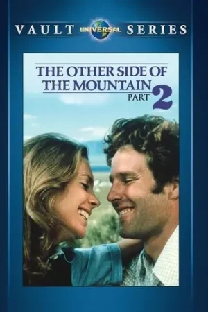 Last Chance The Other Side of the Mountain, Part 2