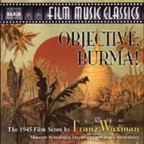 Limited Offer Objective, Burma! (The 1945 Film Score of Franz Waxman)