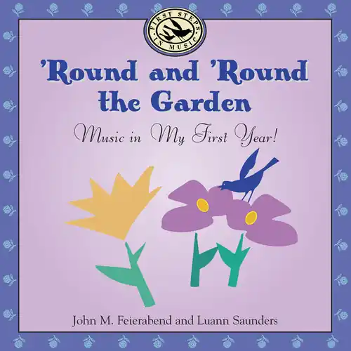 Order Now Round & Round the Garden: Music in My First Year