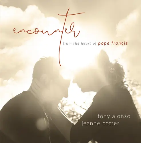 New Release Encounter / from the Heart of Pope Francis