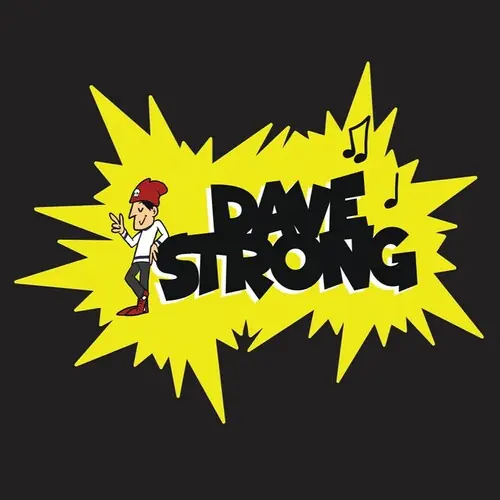 Dave Strong Don’t Miss Out