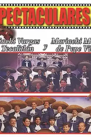 Exclusive Espectaculares De Mariachi Vargas De Tecalitlan y Mariachi Mexico De Pepe Villa