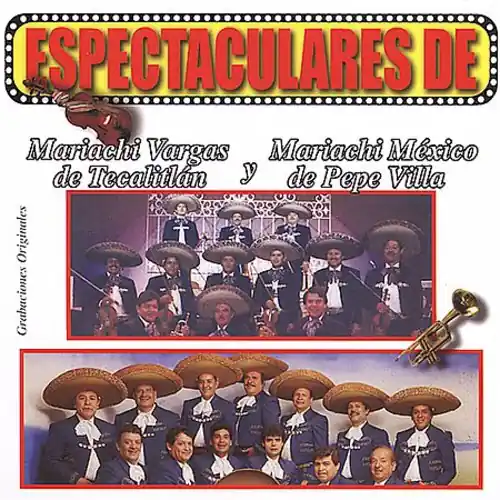 Exclusive Espectaculares De Mariachi Vargas De Tecalitlan y Mariachi Mexico De Pepe Villa