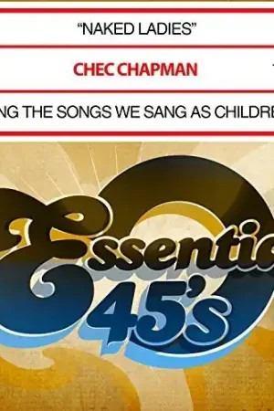 Fan Favorite Naked Ladies / Sing The Songs We Sang As Children