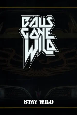 Flash Sale Balls Gone Wild - Stay Wild (LP)