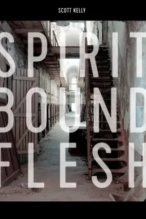 Order Now Scott Kelly - Spirit Bound Flesh (LP)
