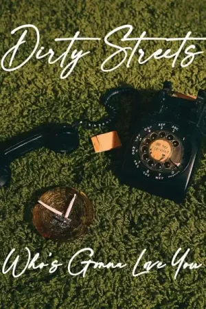 Dirty Streets - Who's Gonna Love You (LP) Secure Checkout