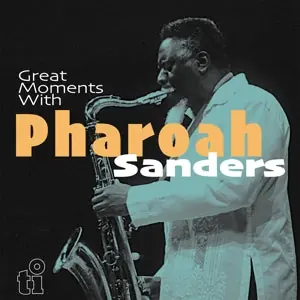 Holiday Sale Pharoah Sanders - Great Moments With (2 LPs)