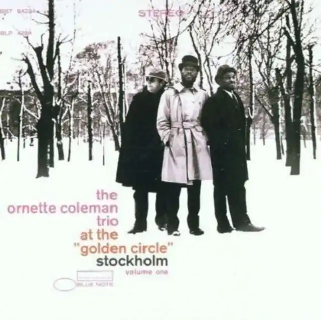 COLEMAN,ORNETTE TRIO - AT THE GOLDEN CIRCLE STOCKHOLM VOL.1 (Vinyl LP) Fast Shipping